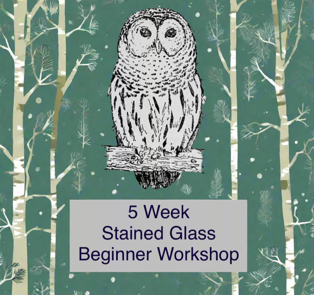 5 Week Stained Glass Beginners Class 1/13/26 - 2/10/26